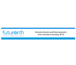 E³S Extreme Events and Environments from Climate to Society First Cross Community Meeting