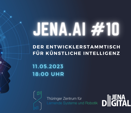 JENA.AI#10: Der Entwicklerstammtisch für Künstliche Intelligenz